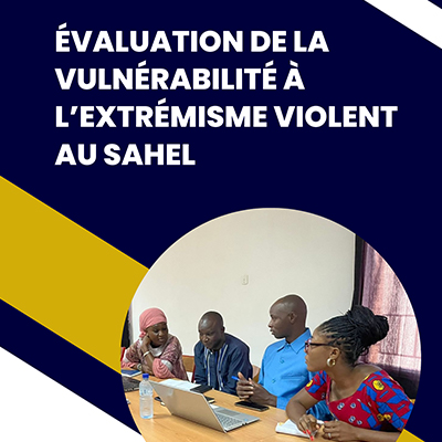 Évaluation de la Vulnérabilité à l’Extrémisme Violent au Sahel
